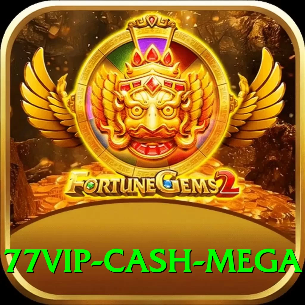 77vip Cash Mega - 2